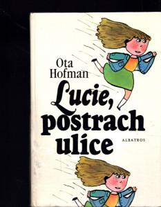Lucie, postrach ulice
