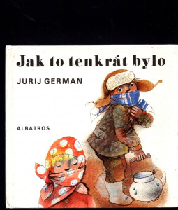 Jak to tenkrát bylo