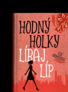 Hodný holky líbaj líp