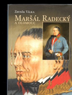 Maršál Radecký a Olomouc
