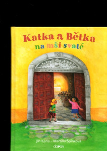 Katka a Bětka na mši svaté