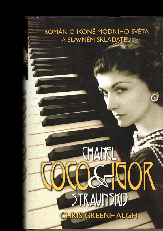 Chanel Coco & Igor Stravinskij (román o ikoně módního světa a slavném skladateli)