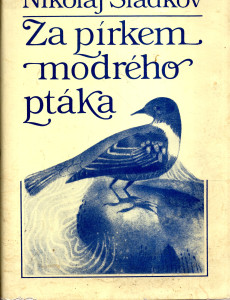Za pírkem modrého ptáka