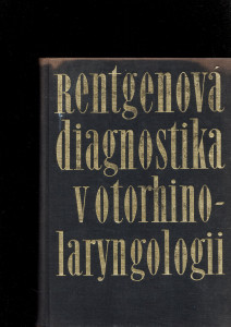 Rentgenová diagnostika v otorhinolaryngologii