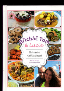 Břicháč Tom & Lucie: tajemství naší kuchyně