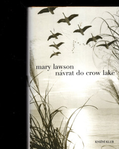 Návrat do Crow Lake