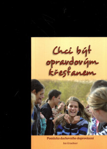 Chci být opravdovým křesťanem