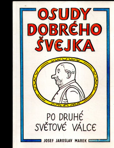 Osudy dobrého švejka po druhé světové válce