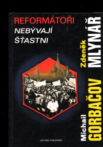 Reformátoři nebývají šťastni