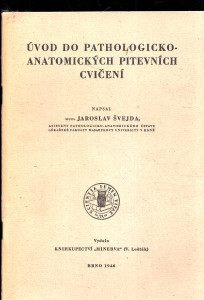 Úvod do pathologicko-anatomických pitevních cvičení