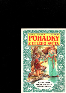 Pohádky z celého světa: Jezerní panna, Kočka, Pes a myš, Světská krása