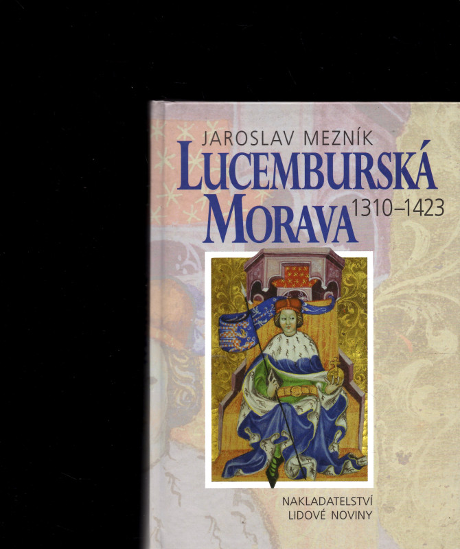 Lucemburská Morava 1310 - 1423