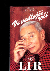 Ve vedlejší roli Jiří Lír