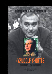 Rudolf Cortés: milovaný i zatracovaný