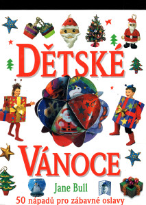 Dětské vánoce - 50 nápadů pro zábavné oslavy