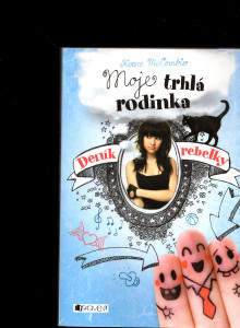 Deník rebelky: moje trhlá rodinka