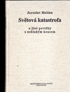 Světová katastrofa a jiné povídky s neblahým koncem 