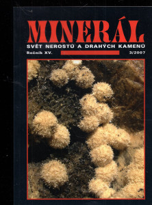 Minerál svět nerostů a drahých kamenů Ročník XV. 3/2007