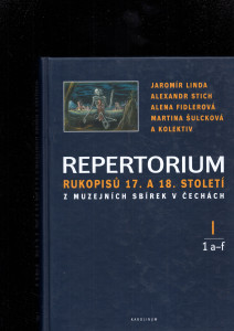  Repertorium rukopisů 17. a 18. století z muzejních sbírek v Čechách 1 (a- f)