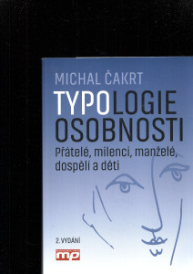 Typologie osobnosti : přátelé, milenci, manželé, dospělí a děti