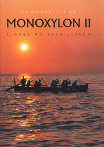 Monoxylon II: Plavba po 8000 letech