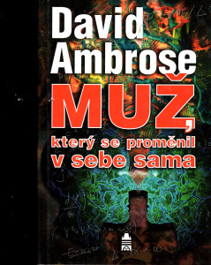 Muž, který se proměnil v sebe sama