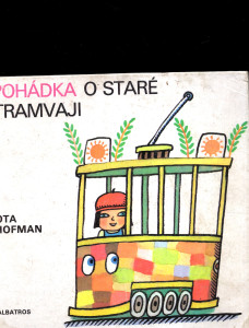Pohádka o staré tramvaji