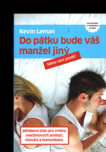 Do pátku bude váš manžel jiný