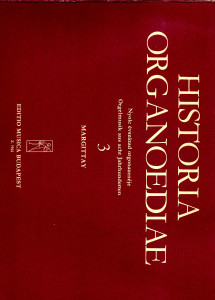 Historia Organoediae - Nyole évszázad orgonazenéje . Orgelmusic aus acht Jahrhunderten 3. Margittay