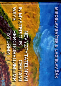 Nevyzpytatelnými cestami / In mysterious ways / Neispovedimymi put‘jami