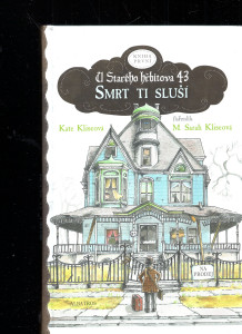 U Starého hřbitova 43. Kniha první. Smrt ti sluší
