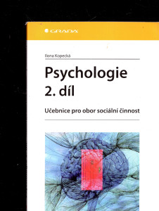 Psychologie : učebnice pro obor sociální činnost. 2. díl