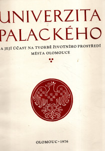 Univerzita Palackého a její účast na tvorbě životního prostředí města Olomouce