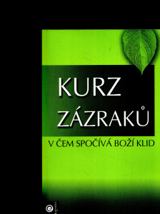 Kurz zázraků. V čem spočívá boží klid