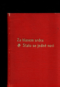 Za hlasem srdce; Stalo se jedné noci