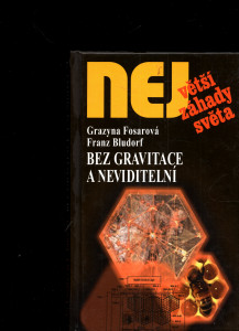 Bez gravitace a neviditelní