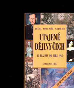 Utajené dějiny Čech od pravěku do roku 1945