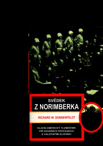 Svědek z Norimberka: hlavní americký tlumočník při soudních procesech s válečnými zločinci