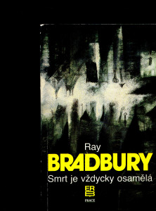 Smrt je vždycky osamělá