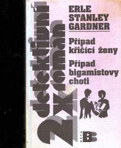 Případ křičící ženy / Případ bigamistovy choti 