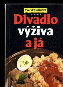 Divadlo, výživa a já