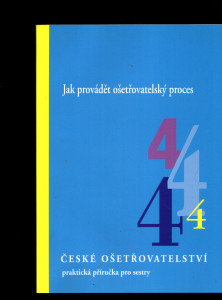 Jak provádět ošetřovatelský proces