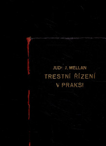 Trestní řízení v praksi