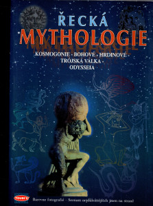 Řecká mytologie, kosmogonie - bohové - hrdinové - Trójská válka - Odysseia