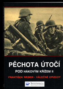 Pěchota útočí - Pod Hákovým křížem II.