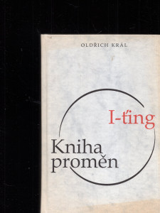 I-ťing : kniha proměn