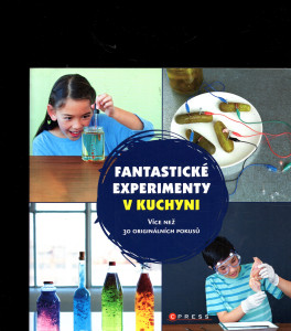 Fantastické experimenty v kuchyni