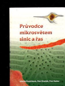 Průvodce mikrosvětem sinic a řas