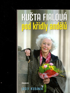 Květa Fialová pod křídly andělů