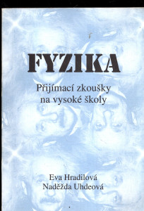 Fyzika: Přijímací zkoušky na vysoké školy